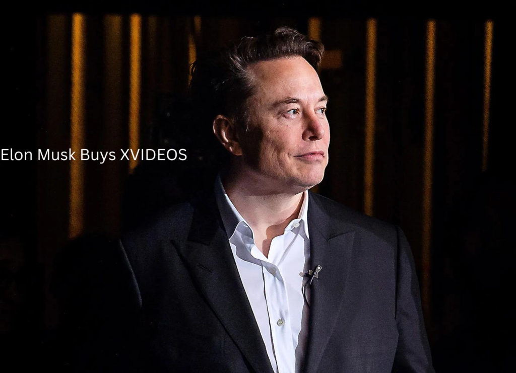 Elon Musk Buys XVIDEOS